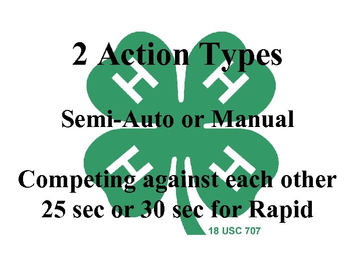 2 Action Types Semi-Auto or Manual Competing against each other 25 sec or 30