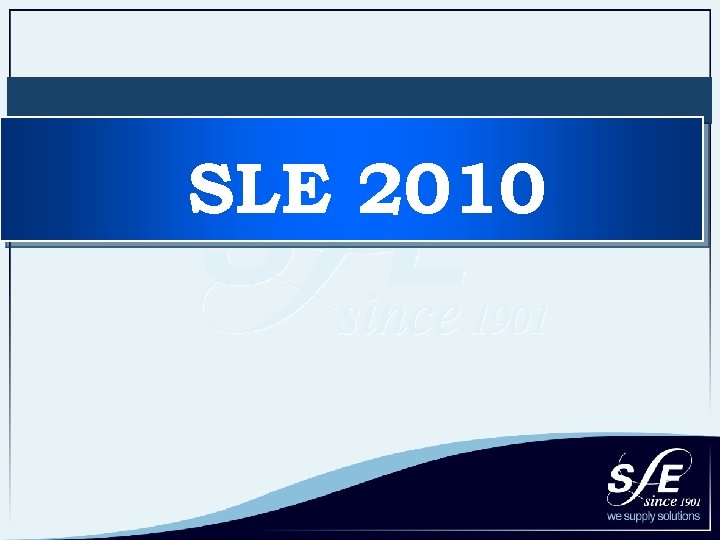 SLE 2010 