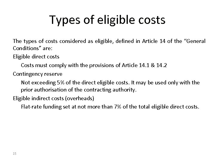 Types of eligible costs The types of costs considered as eligible, defined in Article