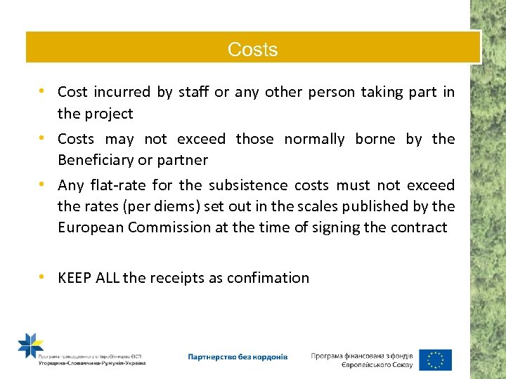 Costs • Cost incurred by staff or any other person taking part in the