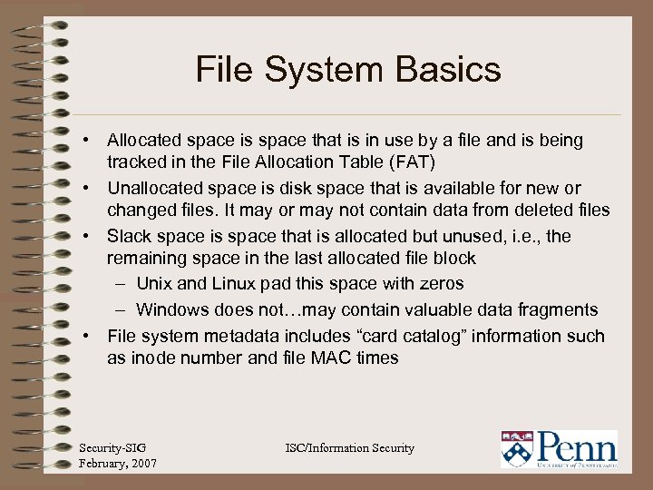 File System Basics • Allocated space is space that is in use by a