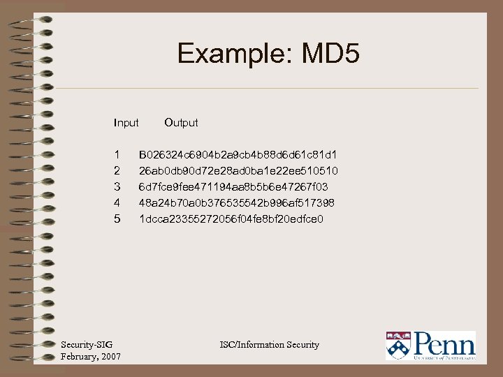 Example: MD 5 Input 1 2 3 4 5 Security-SIG February, 2007 Output B