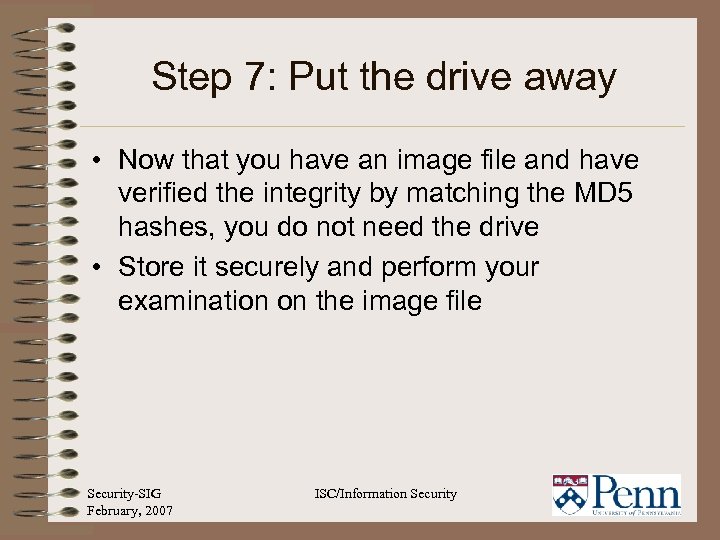 Step 7: Put the drive away • Now that you have an image file