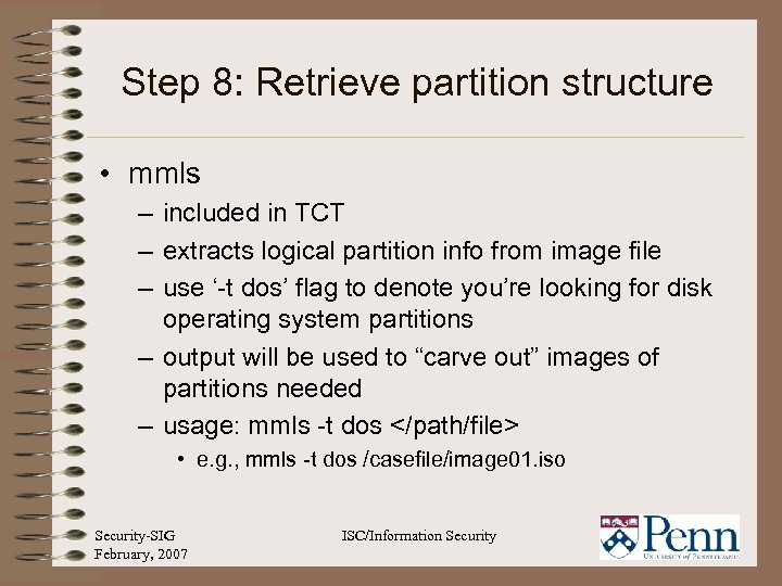 Step 8: Retrieve partition structure • mmls – included in TCT – extracts logical