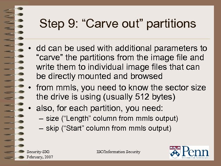 Step 9: “Carve out” partitions • dd can be used with additional parameters to