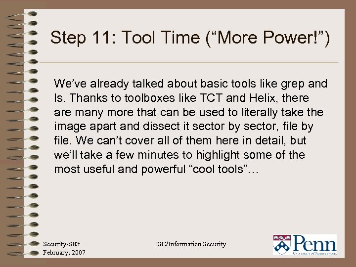 Step 11: Tool Time (“More Power!”) We’ve already talked about basic tools like grep