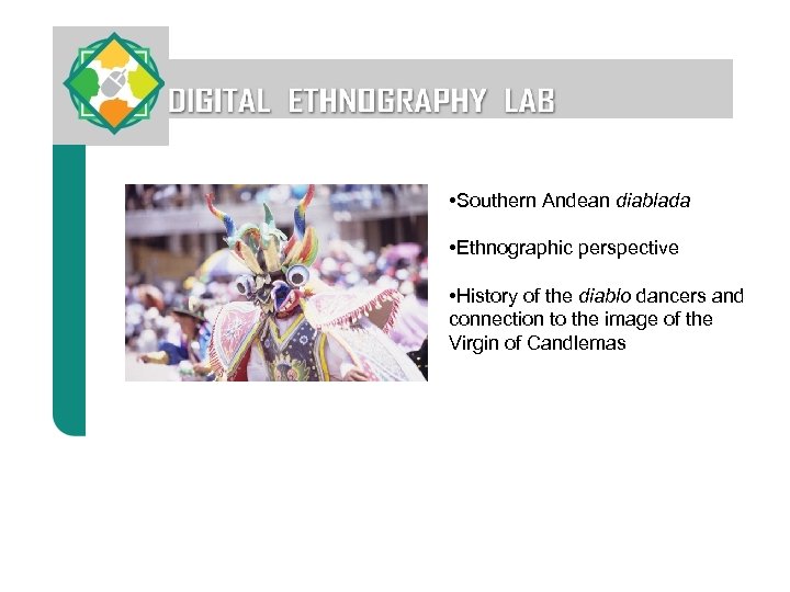  • Southern Andean diablada • Ethnographic perspective • History of the diablo dancers