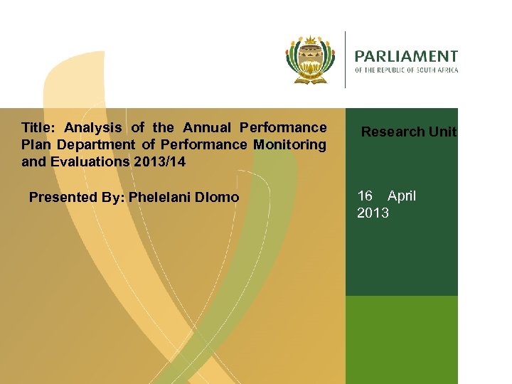 Title: Analysis of the Annual Performance Plan Department of Performance Monitoring and Evaluations 2013/14