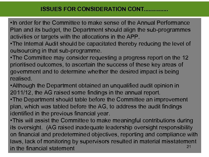 ISSUES FOR CONSIDERATION CONT. . . . • In order for the Committee to