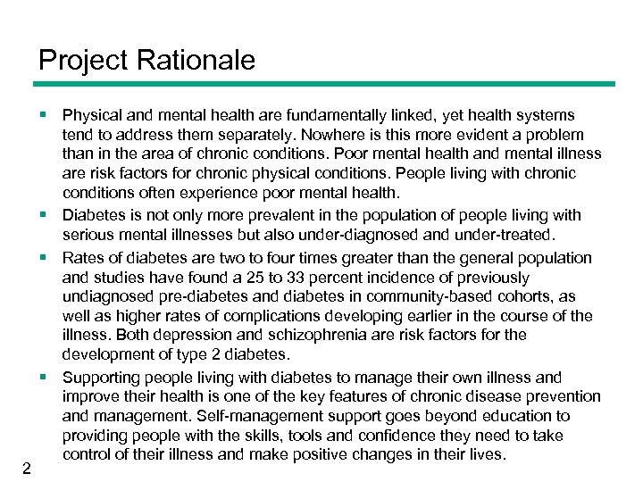 Project Rationale § Physical and mental health are fundamentally linked, yet health systems 2