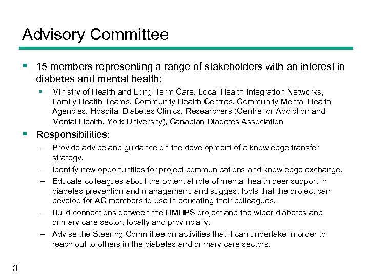 Advisory Committee § 15 members representing a range of stakeholders with an interest in