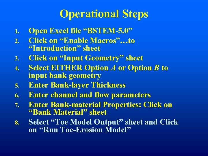 Operational Steps 1. 2. 3. 4. 5. 6. 7. 8. Open Excel file “BSTEM-5.