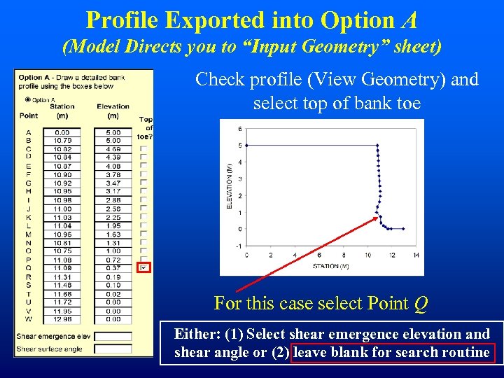 Profile Exported into Option A (Model Directs you to “Input Geometry” sheet) Check profile