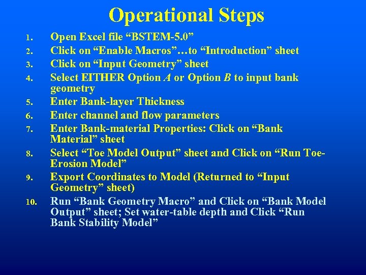 Operational Steps 1. 2. 3. 4. 5. 6. 7. 8. 9. 10. Open Excel