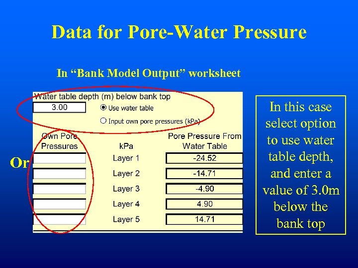 Data for Pore-Water Pressure In “Bank Model Output” worksheet Or In this case select