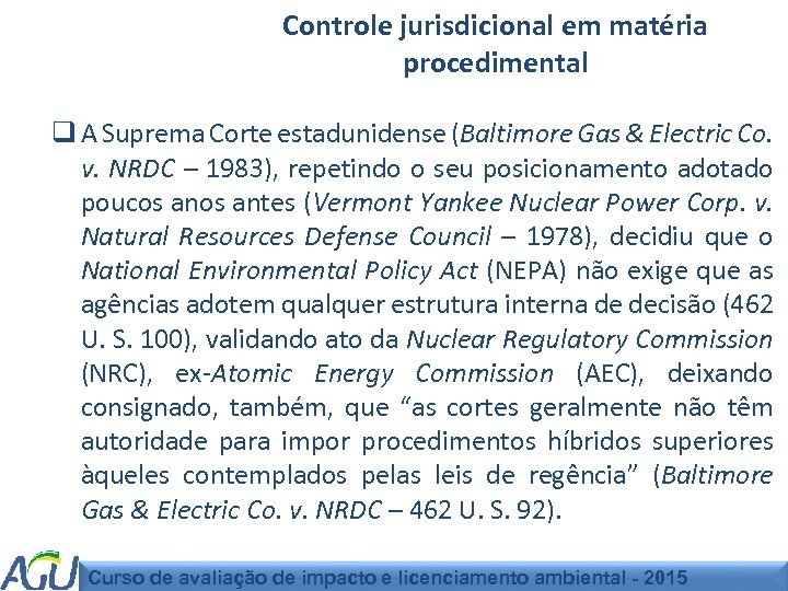 Controle jurisdicional em matéria procedimental q A Suprema Corte estadunidense (Baltimore Gas & Electric