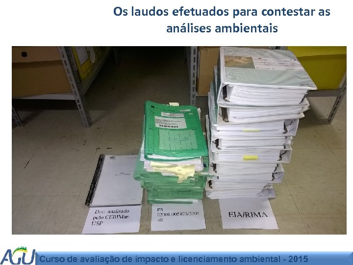 Os laudos efetuados para contestar as análises ambientais Curso de avaliação de impacto e