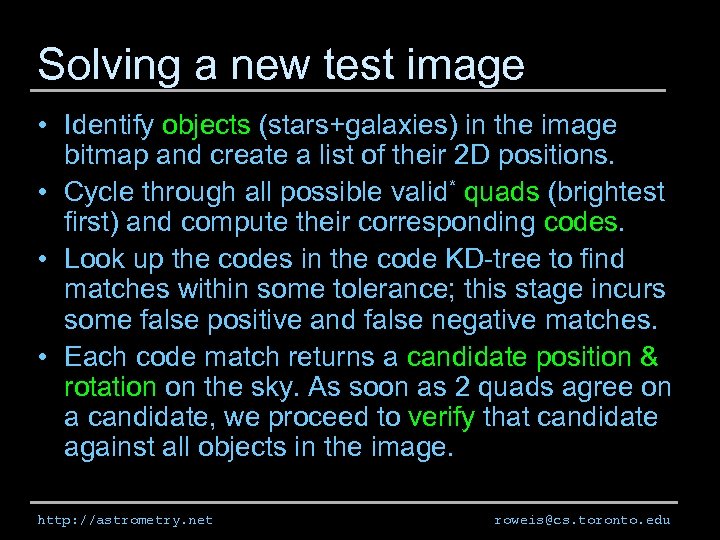 Solving a new test image • Identify objects (stars+galaxies) in the image bitmap and