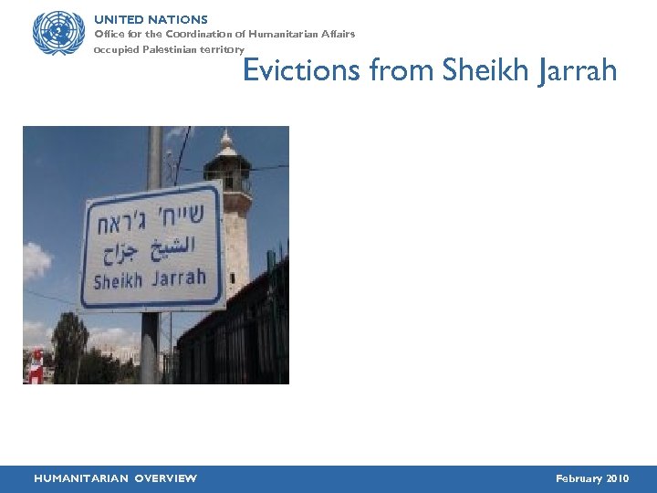 UNITED NATIONS Office for the Coordination of Humanitarian Affairs occupied Palestinian territory Evictions from