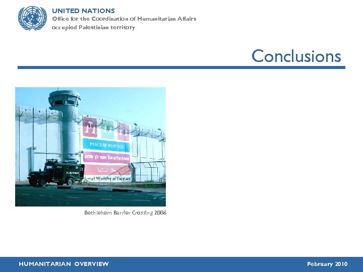 UNITED NATIONS Office for the Coordination of Humanitarian Affairs occupied Palestinian territory Conclusions Bethlehem