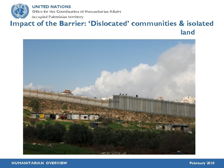 UNITED NATIONS Office for the Coordination of Humanitarian Affairs occupied Palestinian territory Impact of