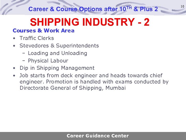 Career & Course Options after 10 TH & Plus 2 SHIPPING INDUSTRY - 2