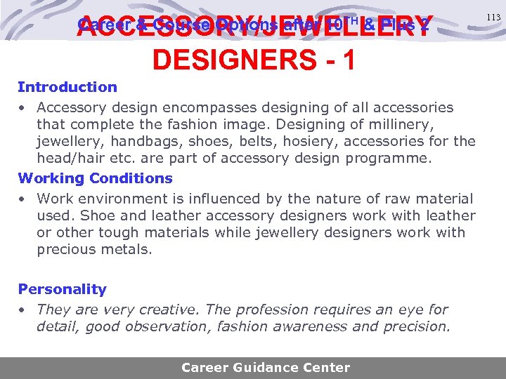 ACCESSORY/JEWELLERY DESIGNERS - 1 Career & Course Options after 10 TH & Plus 2