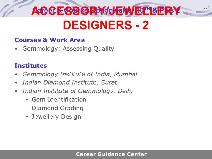 ACCESSORY/JEWELLERY DESIGNERS - 2 Career & Course Options after 10 TH & Plus 2