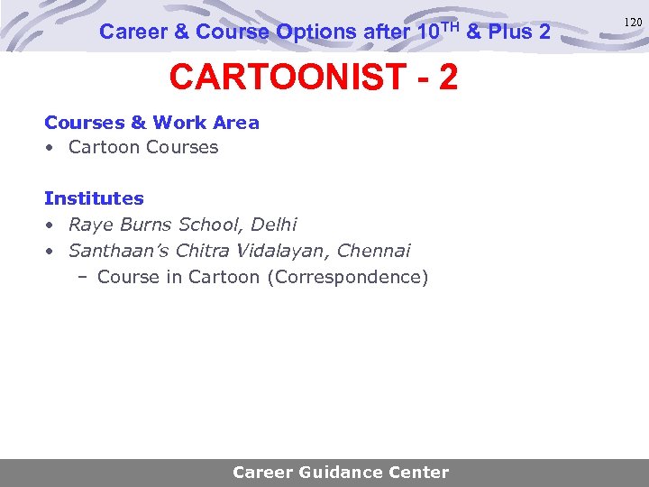 Career & Course Options after 10 TH & Plus 2 CARTOONIST - 2 Courses