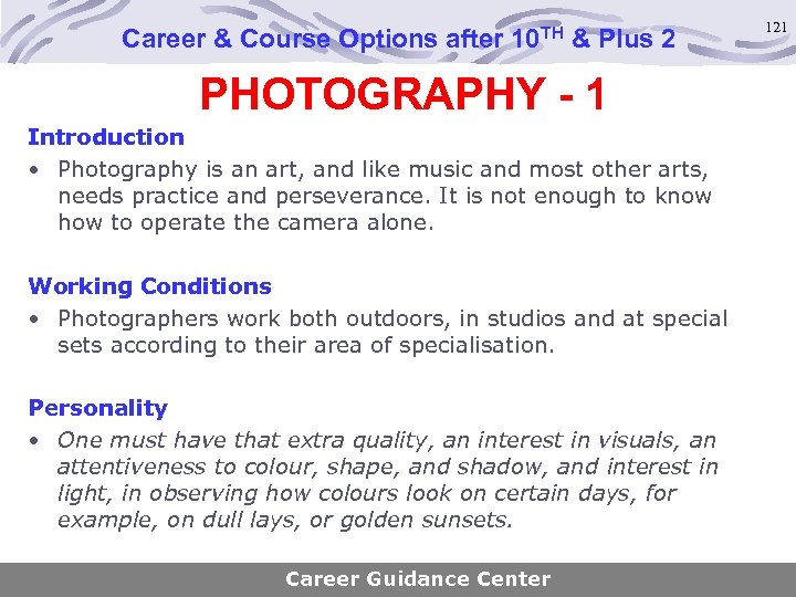 Career & Course Options after 10 TH & Plus 2 PHOTOGRAPHY - 1 Introduction