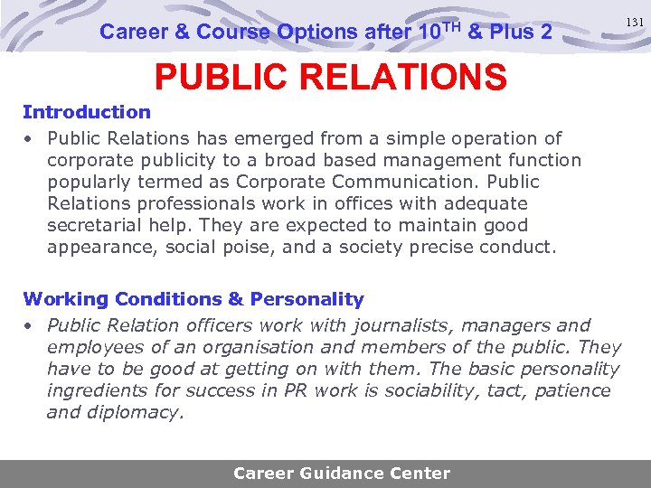 Career & Course Options after 10 TH & Plus 2 131 PUBLIC RELATIONS Introduction