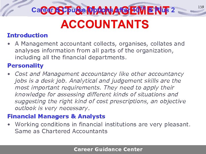 COST & MANAGEMENT ACCOUNTANTS Career & Course Options after 10 TH & Plus 2