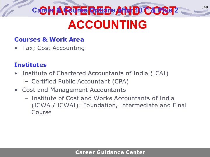 CHARTERED AND COST ACCOUNTING Career & Course Options after 10 TH & Plus 2