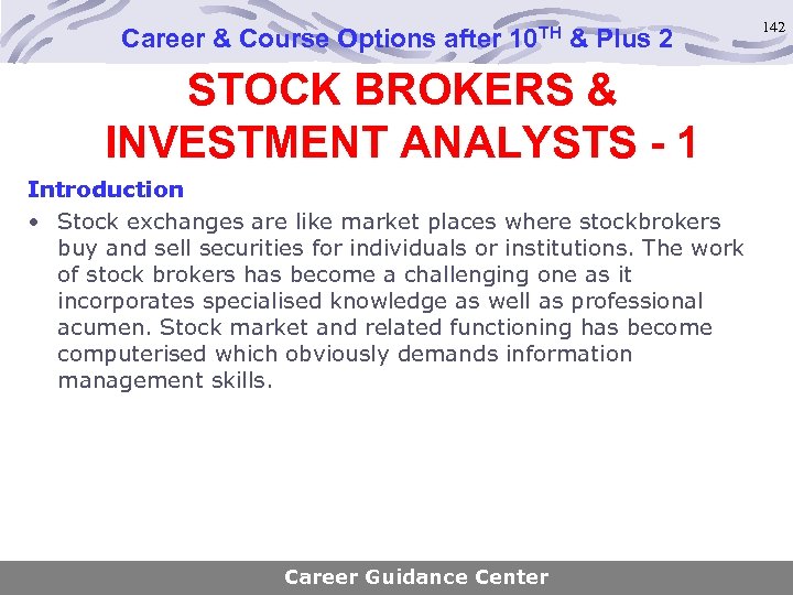 Career & Course Options after 10 TH & Plus 2 STOCK BROKERS & INVESTMENT