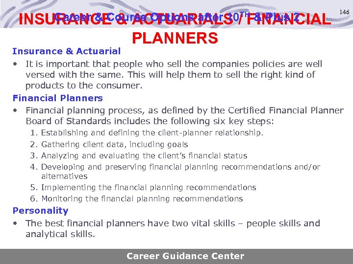 TH & Plus 2 Career & Course Options after 10/ FINANCIAL INSURANCE & ACTUARIALS
