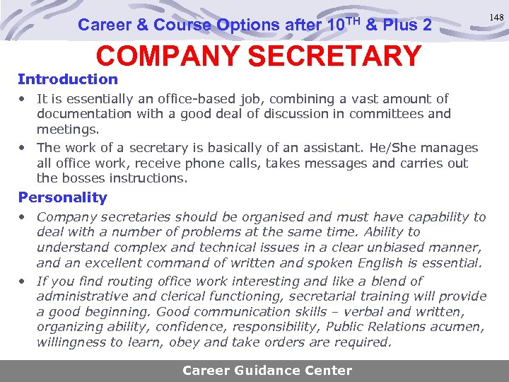 Career & Course Options after 10 TH & Plus 2 148 COMPANY SECRETARY Introduction