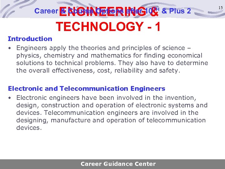 ENGINEERING & TECHNOLOGY - 1 Career & Course Options after 10 TH & Plus
