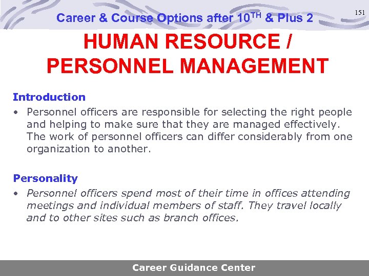 Career & Course Options after 10 TH & Plus 2 151 HUMAN RESOURCE /