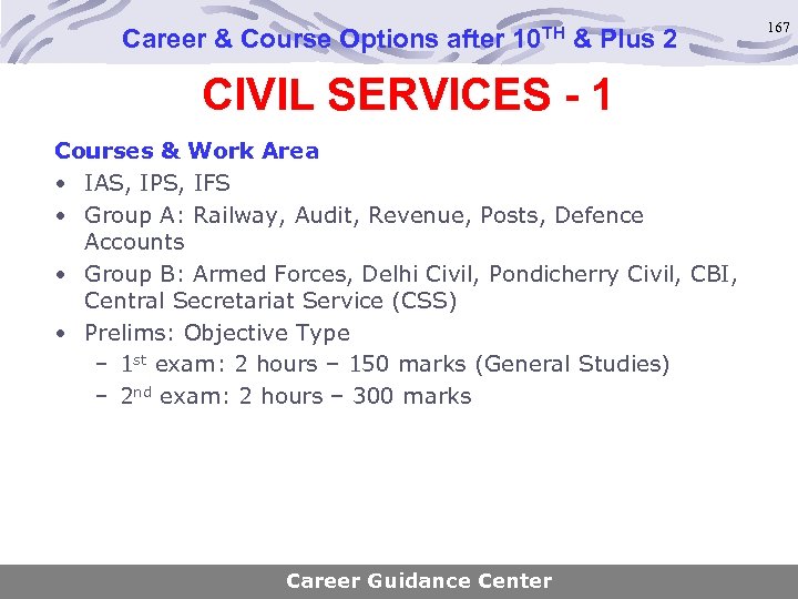 Career & Course Options after 10 TH & Plus 2 CIVIL SERVICES - 1