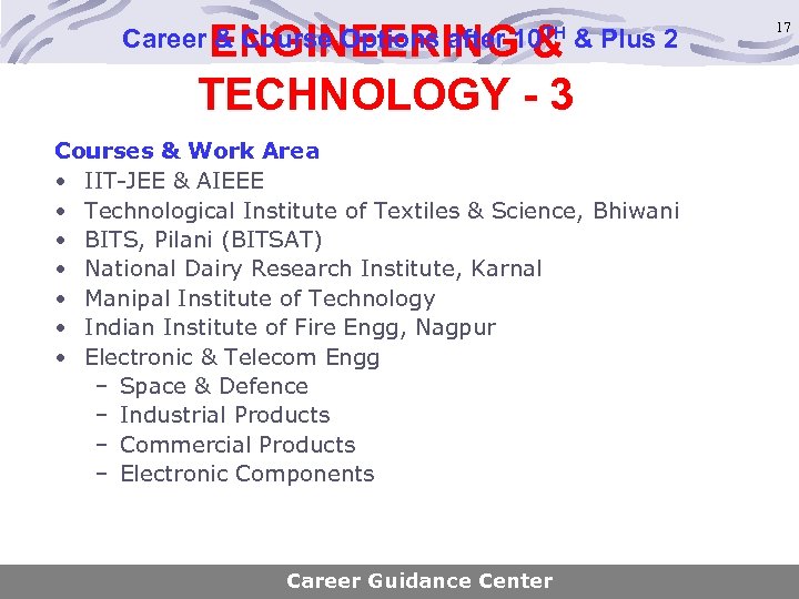 ENGINEERING & TECHNOLOGY - 3 Career & Course Options after 10 TH & Plus