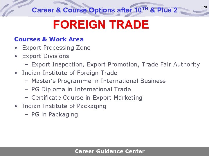 Career & Course Options after 10 TH & Plus 2 FOREIGN TRADE Courses &