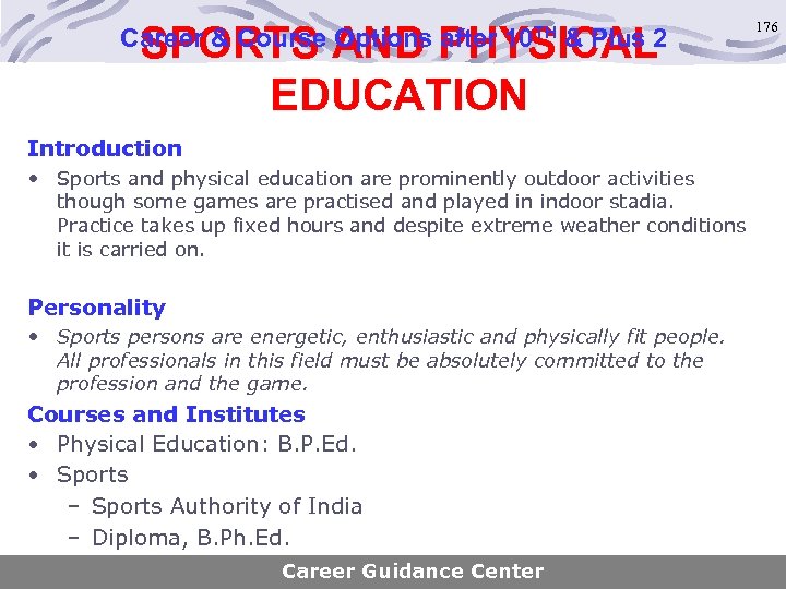 SPORTS AND PHYSICAL EDUCATION Career & Course Options after 10 TH & Plus 2