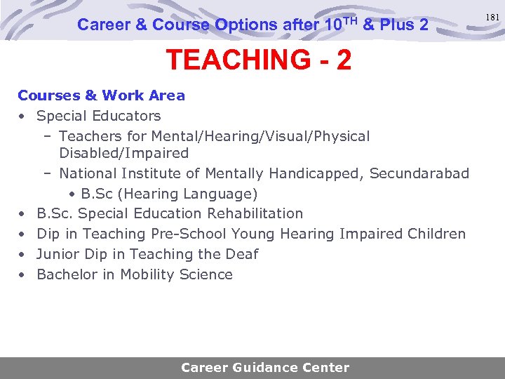 Career & Course Options after 10 TH & Plus 2 TEACHING - 2 Courses