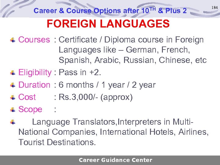 Career & Course Options after 10 TH & Plus 2 FOREIGN LANGUAGES Courses :