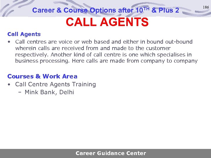 Career & Course Options after 10 TH & Plus 2 CALL AGENTS Call Agents