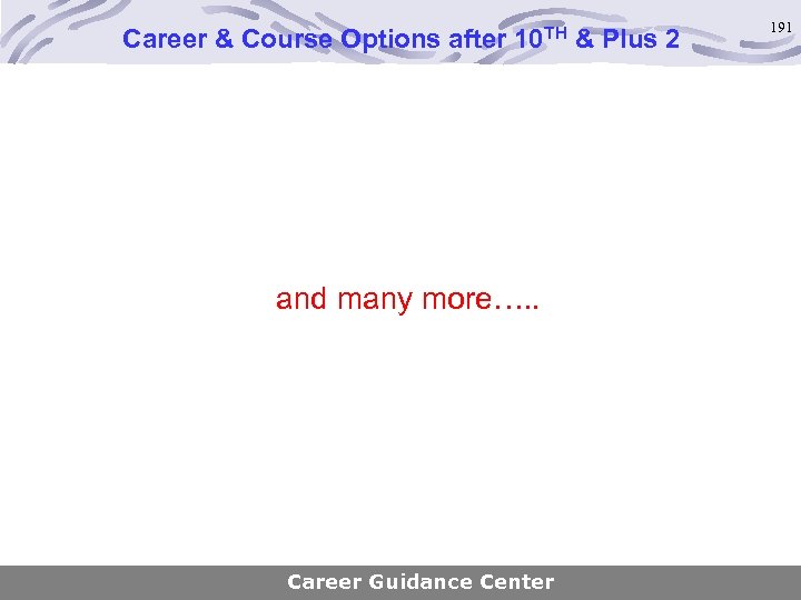 Career & Course Options after 10 TH & Plus 2 and many more…. .