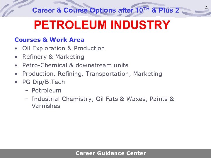 Career & Course Options after 10 TH & Plus 2 PETROLEUM INDUSTRY Courses &