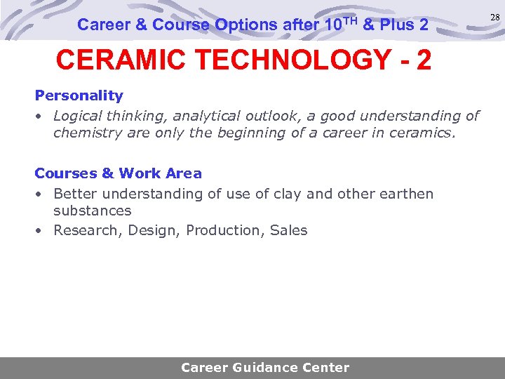 Career & Course Options after 10 TH & Plus 2 CERAMIC TECHNOLOGY - 2