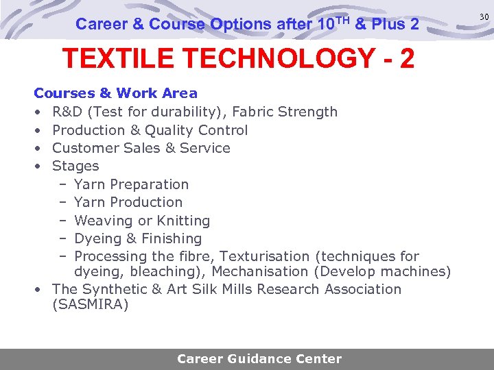 Career & Course Options after 10 TH & Plus 2 TEXTILE TECHNOLOGY - 2