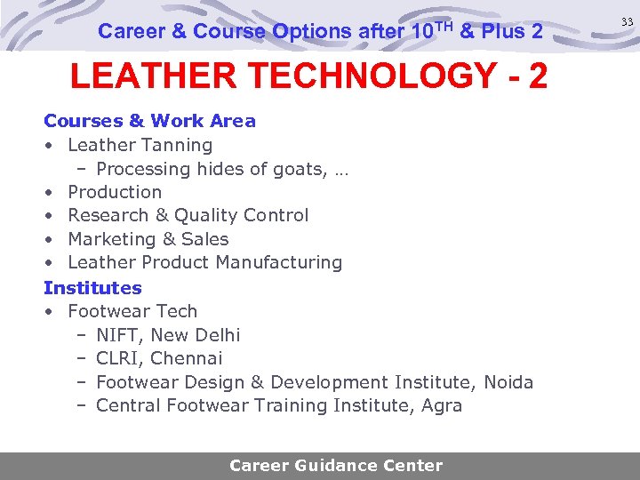 Career & Course Options after 10 TH & Plus 2 LEATHER TECHNOLOGY - 2